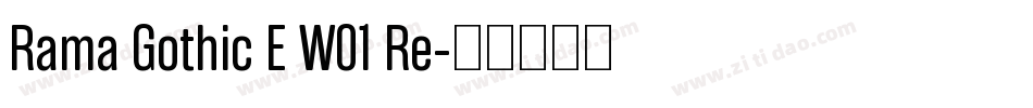 Rama Gothic E W01 Re字体转换